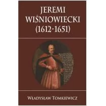 Jeremi Wiśniowiecki (1612-1651) - Biografie i autobiografie - miniaturka - grafika 1