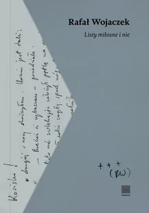 Warstwy Listy miłosne i nie, wydanie 2 Rafał Wojaczek - Pamiętniki, dzienniki, listy - miniaturka - grafika 1
