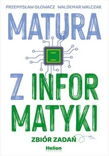 Matura z informatyki. Zbiór zadań - E-booki - lektury Matura z informatyki. Zbiór zadań - E-booki - lektury - miniaturka - grafika 1