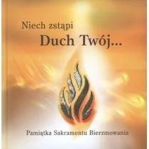 PRACA ZBIOROWA Niech zstąpi Duch Twój... - Religia i religioznawstwo - miniaturka - grafika 1