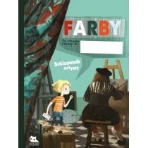 Kwapińska Małgorzata, Zimnowodzka Agnieszka Farby. Szkicownik artysty - Powieści i opowiadania - miniaturka - grafika 1