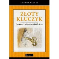 Powieści i opowiadania - Złoty Kluczyk Opowiastki Wiersze I Scenki Dla Dzieci Lucyna Szubel - miniaturka - grafika 1