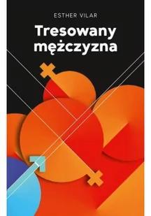 Tresowany mężczyzna - Literatura obyczajowa - miniaturka - grafika 2