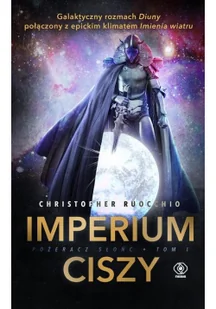 Rebis Pożeracz Słońc T.1 Imperium Ciszy 9788380625068 - Powieści Rebis Pożeracz Słońc T.1 Imperium Ciszy 9788380625068 - Powieści - miniaturka - grafika 3