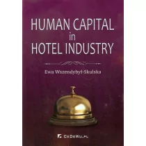 Human Capital in Hotel Industry - Wszendybył-Skulska Ewa - Zarządzanie - miniaturka - grafika 1