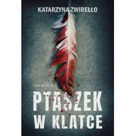 Pozostałe książki - Ptaszek w klatce. Seria Dwa Bieguny. Tom 2 - miniaturka - grafika 1