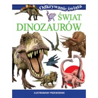 Encyklopedie i leksykony - Olesiejuk Sp. z o.o. Świat dinozaurów Ilustrowany przewodnik - Wydawnictwo Olesiejuk - miniaturka - grafika 1