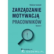 Podręczniki dla szkół wyższych - Zarządzanie motywacją pracowników w.3 Waldemar Kozłowski - miniaturka - grafika 1