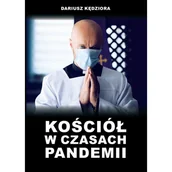 Publicystyka - Kościół w czasach pandemii Dariusz Kędziora - miniaturka - grafika 1