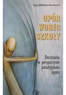 Pedagogika i dydaktyka - Opór wobec szkoły - miniaturka - grafika 1