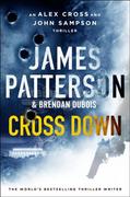 Pozostałe książki obcojęzyczne - Cross Down: A thrilling spin-off to the bestselling Alex Cross series - miniaturka - grafika 1