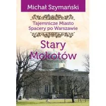 Wydawnictwo CM Tajemnicze miasto T.8 Stary Kokotów - dostawa od 3,89 PLN Szymański Michał - Przewodniki - miniaturka - grafika 1