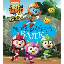 Anna Babisz; Mary Man-Kong; Mickie Matheis Top Wing Ptasia Akademia Nowa kolekcja bajek - Baśnie, bajki, legendy - miniaturka - grafika 1