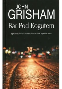 John Grisham Bar Pod Kogutem - Thrillery - miniaturka - grafika 2