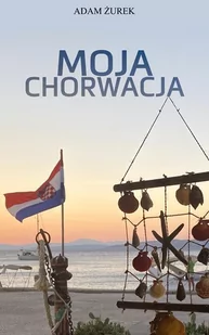 Moja Chorwacja - E-booki - przewodniki - miniaturka - grafika 1