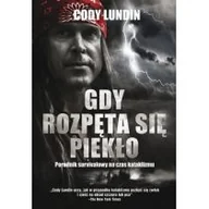 Pozostałe książki - Pascal Gdy rozpęta się piekło. Poradnik survivalowy na czas kataklizmu - miniaturka - grafika 1