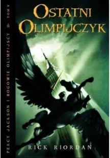 Ostatni Olimpijczyk. Percy Jackson i Bogowie Olimpijscy. Tom 5 - Fantasy - miniaturka - grafika 2