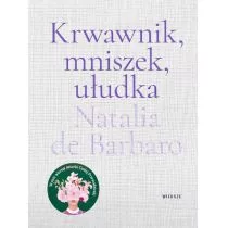 Wydawnictwo Agora Krwawnik, mniszek, ułudka (wersja z autografem) - Poezja - miniaturka - grafika 1