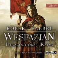Audiobooki - literatura piękna - Wespazjan Tom IV Utracony orzeł Rzymu Robert Fabbri MP3) - miniaturka - grafika 1