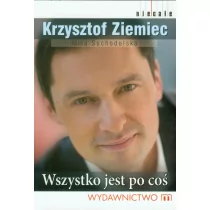 M Wydawnictwo Krzysztof Ziemiec, Mira Suchodolska Wszystko jest po coś - Religia i religioznawstwo - miniaturka - grafika 1