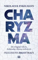 Rozwój osobisty - Charyzma Jak osiągnąć sukces doskonaląc własną osobowość - miniaturka - grafika 1
