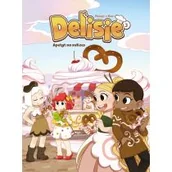 Komiksy dla dzieci - Apetyt na sukces. Delisie. Tom 3 - miniaturka - grafika 1