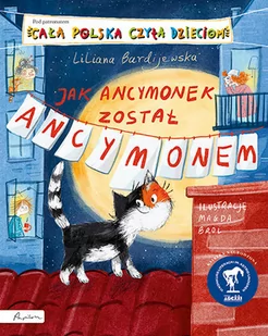 Jak Ancymonek został Ancymonem. Cała Polska czyta dzieciom - Książki edukacyjne - miniaturka - grafika 1