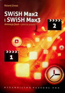 SWiSH Max2 i SWiSH Max3 Animacje flash - Systemy operacyjne i oprogramowanie - miniaturka - grafika 1