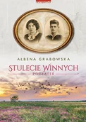 Proza - Zwierciadło Stulecie Winnych. Początek - Ałbena Grabowska - miniaturka - grafika 1