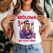 Koszulki i topy damskie - Damska koszulka KRÓLOWA JEST TYLKO JEDNA ! - miniaturka - grafika 1