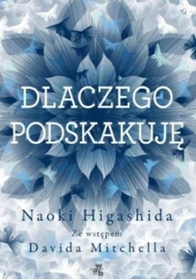 Dlaczego podskakuję - Pamiętniki, dzienniki, listy - miniaturka - grafika 2