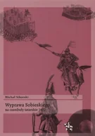 Historia Polski - Wyprawa Sobieskiego na Czambuły Tatarskie 1672 - miniaturka - grafika 1
