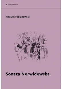 Sonata Norwidowska - Felietony i reportaże - miniaturka - grafika 1