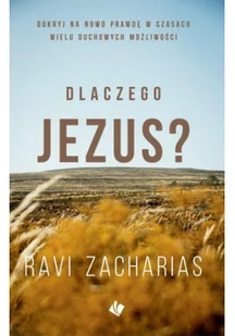 Dlaczego Jezus$526 Zacharias Ravi - Religia i religioznawstwo - miniaturka - grafika 2