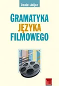 Książki o kinie i teatrze - Wojciech Marzec Gramatyka języka filmowego - Daniel Arijon - miniaturka - grafika 1