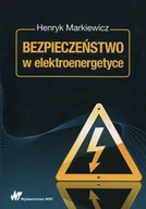 Technika - Wydawnictwo Naukowe PWN Bezpieczeństwo w elektroenergetyce - miniaturka - grafika 1