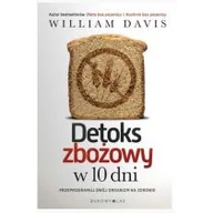 Zdrowie - poradniki - Detoks zbożowy w 10 dni - William Davis - miniaturka - grafika 1