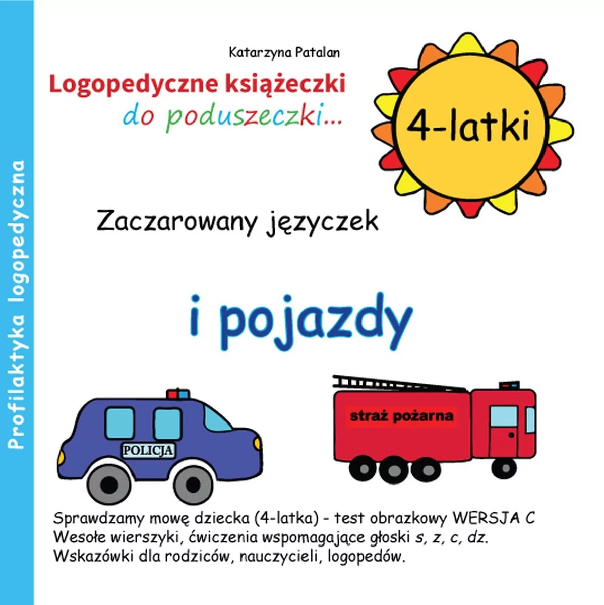 Zaczarowany języczek i pojazdy 4-latki - Patalan Katarzyna