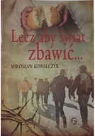 Religia i religioznawstwo - Lecz aby świat zbawić... - miniaturka - grafika 1