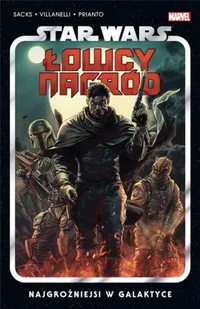 Star Wars Łowcy nagród T.1 Najgroźniejsi w.. - Ethan Sacks, Paolo Villanelli, Katarzyna Nowakows - Komiksy dla dorosłych - miniaturka - grafika 1
