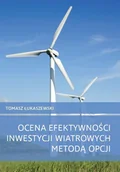Biznes - Wydawnictwo Naukowe Uniwersytetu Szczecińskiego Ocena efektywności inwestycji wiatrowych metodą... Tomasz Łukaszewski - miniaturka - grafika 1