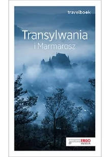 Łukasz Galusek; Tomasz Poller Transylwania i Marmarosz Travelbook Wydanie 2 - Książki podróżnicze - miniaturka - grafika 1