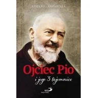 Religia i religioznawstwo - CAMPANELLA STEFANO Ojciec Pio i jego 3 tajemnice - miniaturka - grafika 1