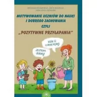 Pedagogika i dydaktyka - Motywownie uczniów do nauki i dobrego zachowania M Kochanowska Ż Maruńczak D Kapica-Przewoźnik - miniaturka - grafika 1