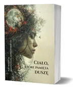 Ezoteryka - Ciało, które pamięta duszę - Red Krzysztof Jankowski - książka - miniaturka - grafika 1