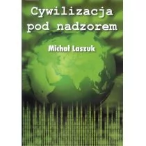 LM Promotion Cywilizacja pod nadzorem - Laszuk Michał