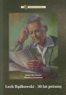 Biografie i autobiografie - Lech Bądkowski. 30 lat później - miniaturka - grafika 1