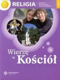 Księgarnia św. Wojciecha - edukacja Wierzę w Kościół Religia 6 Podręcznik - Święty Wojciech - Podręczniki dla szkół podstawowych - miniaturka - grafika 1