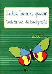 Lubię ładnie pisać. Ćwiczenia do kaligrafii część 1 - Agnieszka Czerkas-Polit, Katarzyna Sirak-Stopińska - Książki edukacyjne - miniaturka - grafika 1