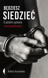 Będziesz siedzieć - Biografie i autobiografie - miniaturka - grafika 2